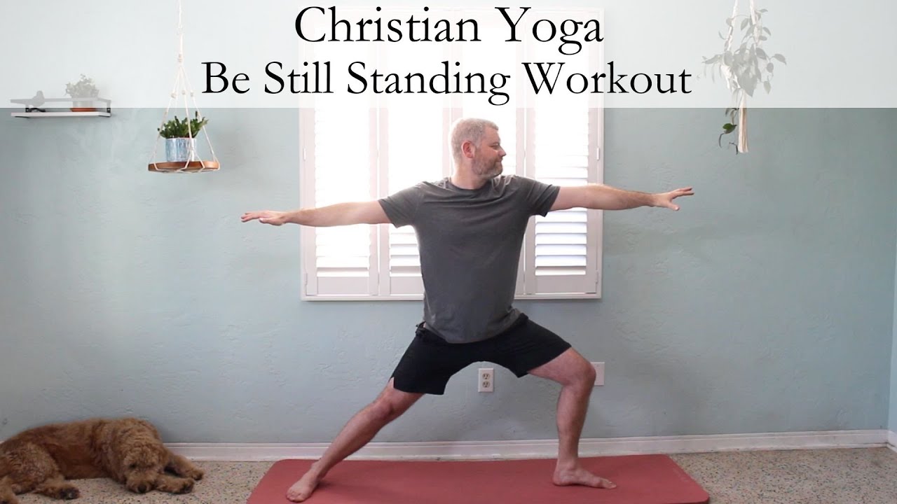 5-Minute Christian Yoga Be Still Standing Workout
