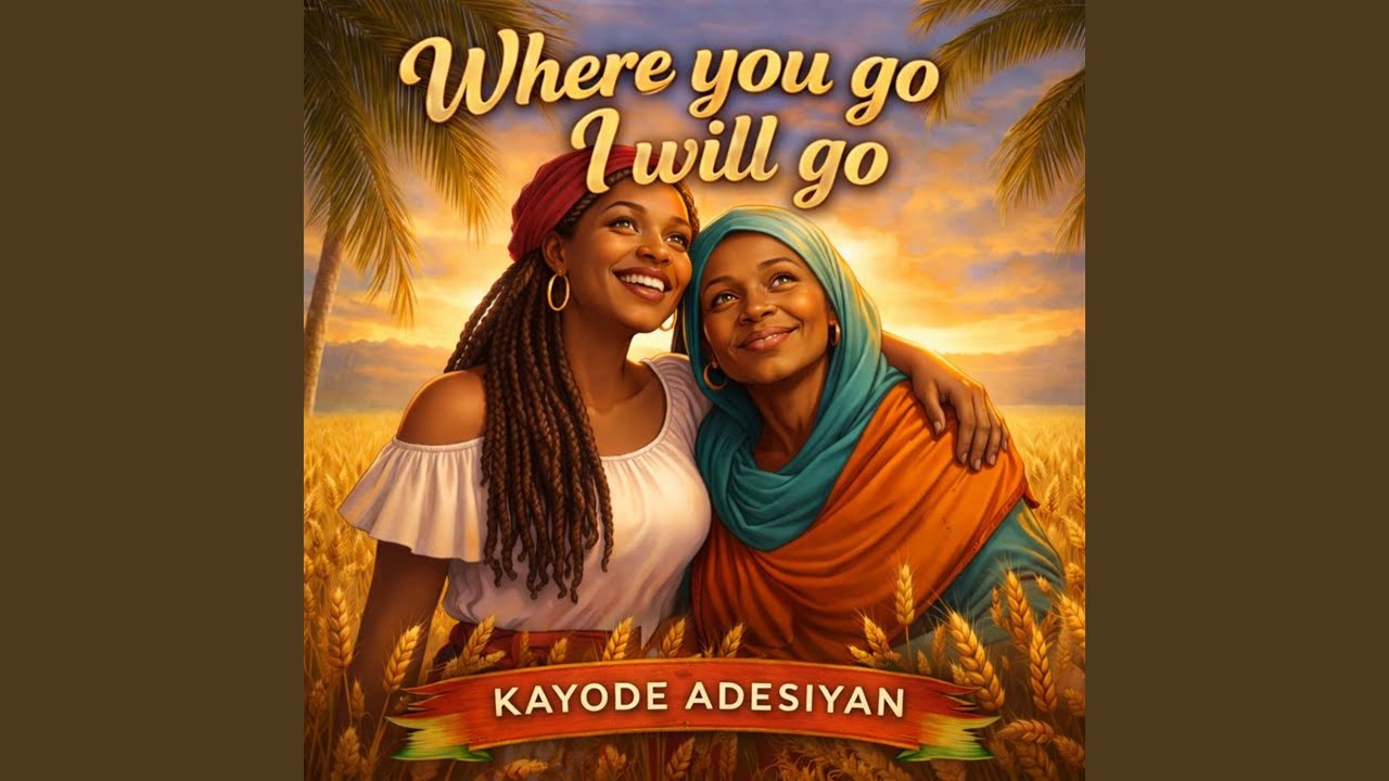 Where You Go I Will Go