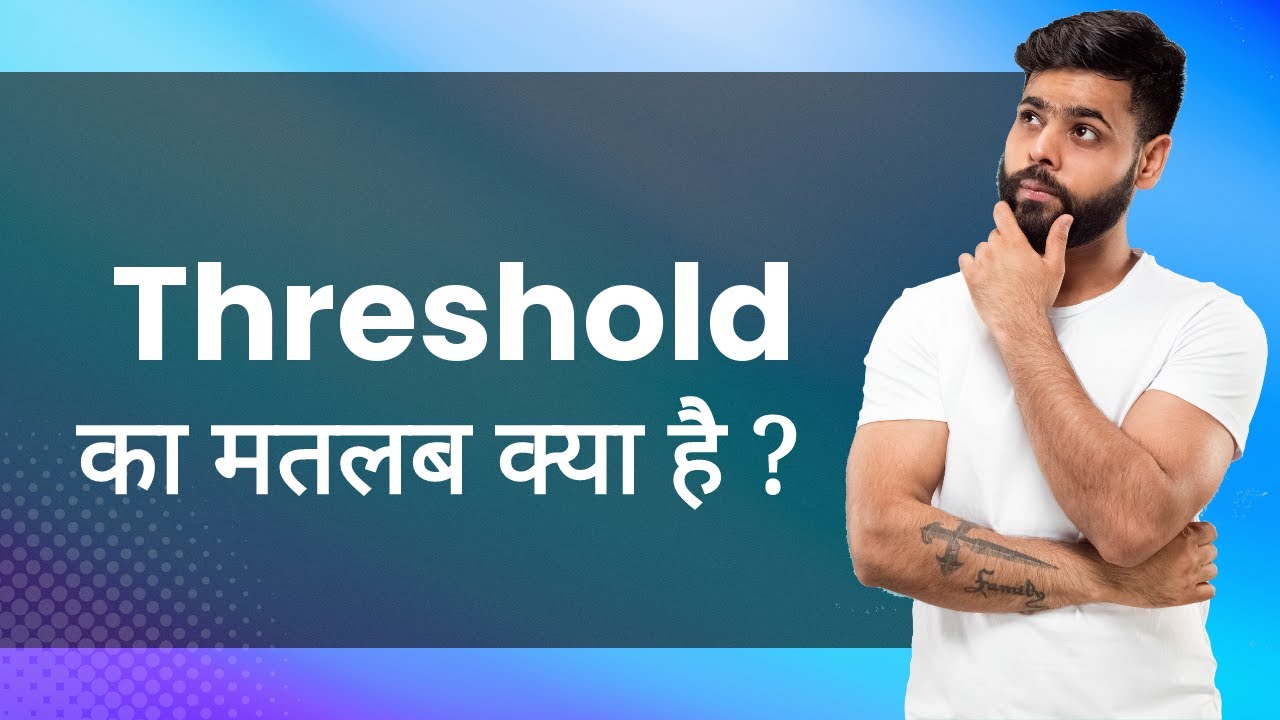 Threshold: Hindi Meaning with Examples & Synonyms | परिपेक्ष्य Ka Matlab 📚