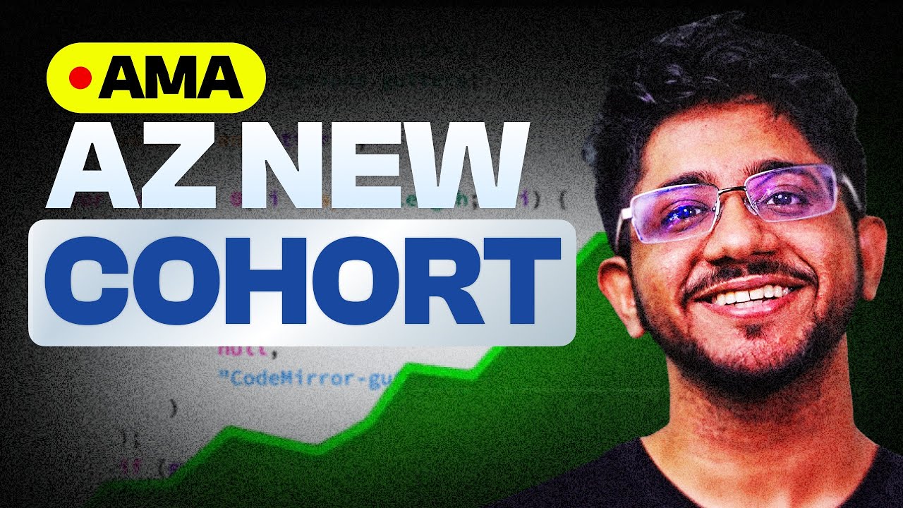 What's new in Cohort-14 of AZ Premium from 28th Feb?? Ask Me Anything about AZ