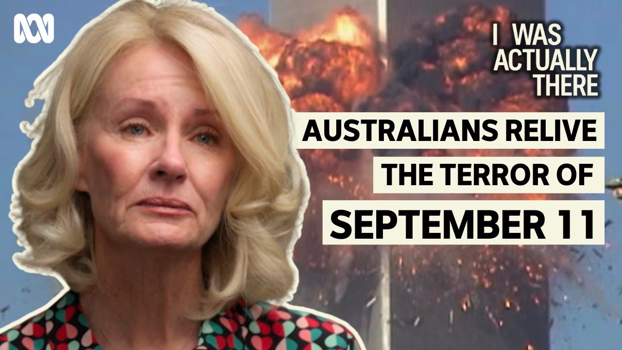 Surviving 9/11: Untold Australian stories | I Was Actually There | ABC iview