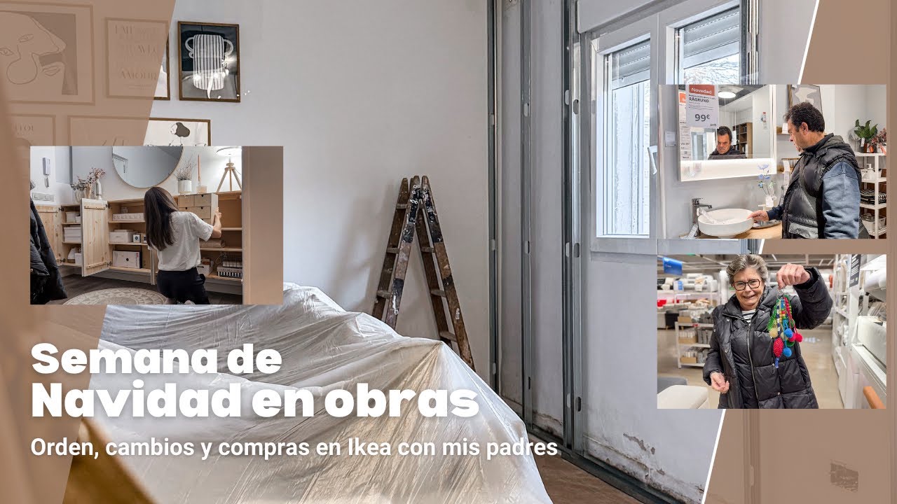 NAVIDAD en OBRAS 🎄🛠️ | Reforma, orden y compras en IKEA con mis padres