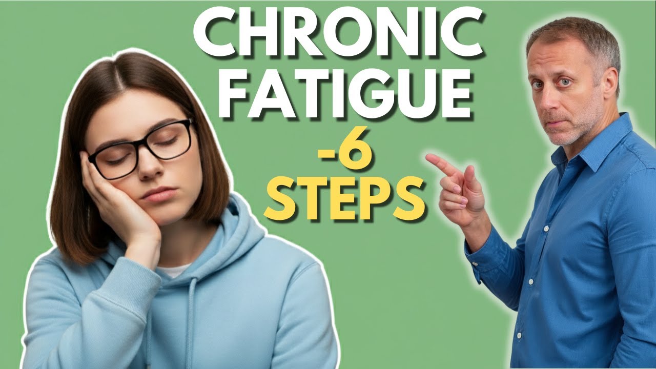 6 Steps for Chronic Fatigue Syndrome