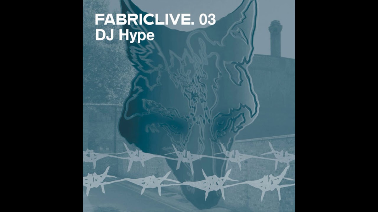 Fabriclive 03 - Dj Hype (2002) Full Mix Album