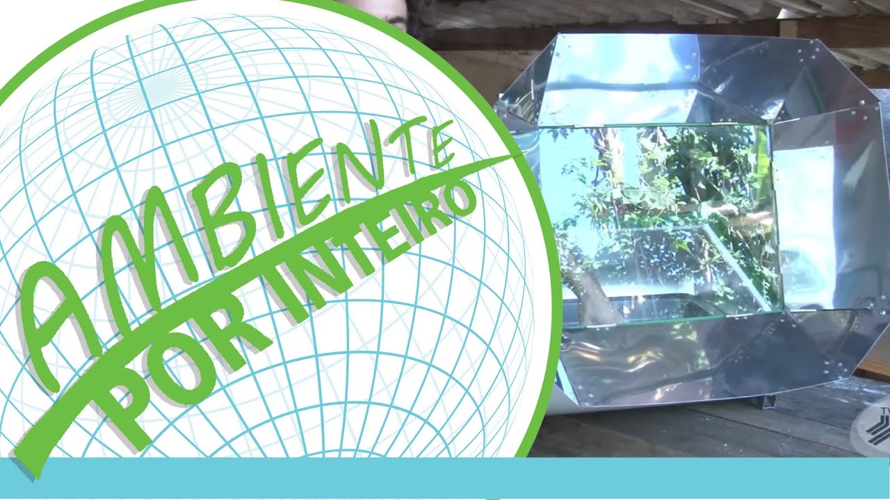 Ambiente por Inteiro - Forno Solar