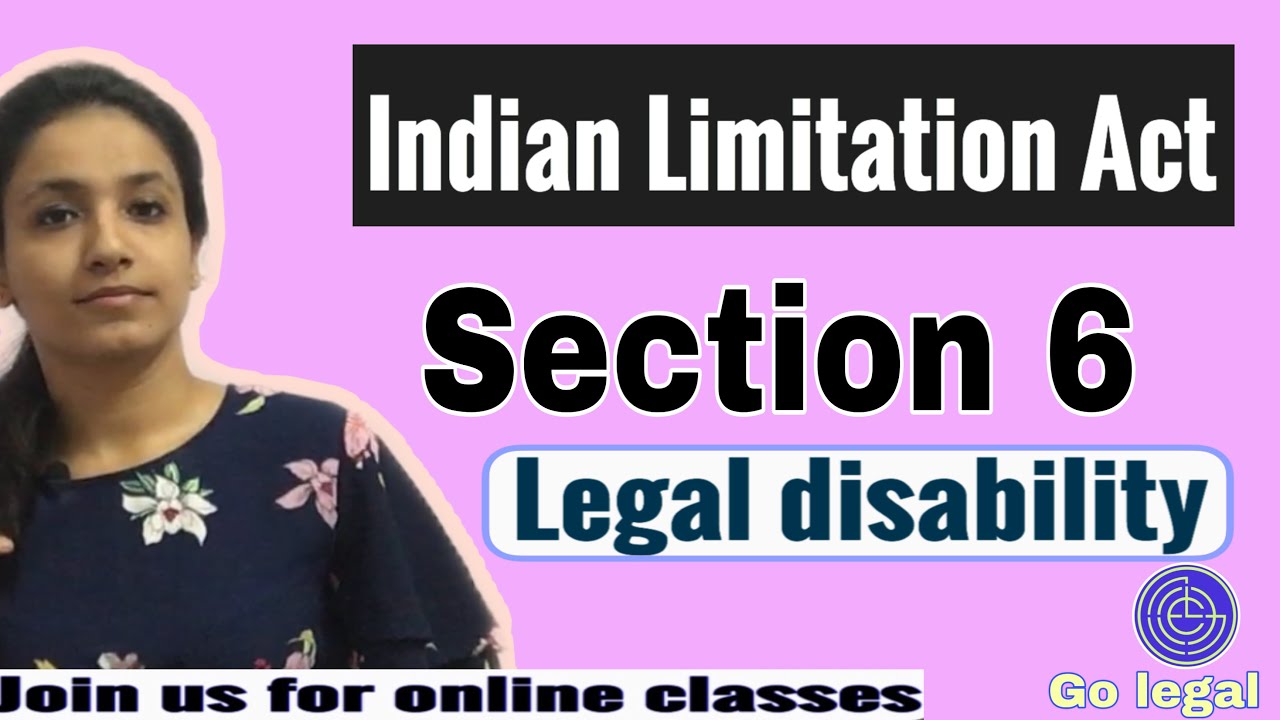 Section 6 of Limitation Act || Legal Disability || Go Legal