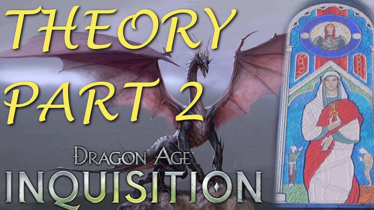 Fan Theory: Dragons are Keys Part 2 [Dragon Age Inquisition]