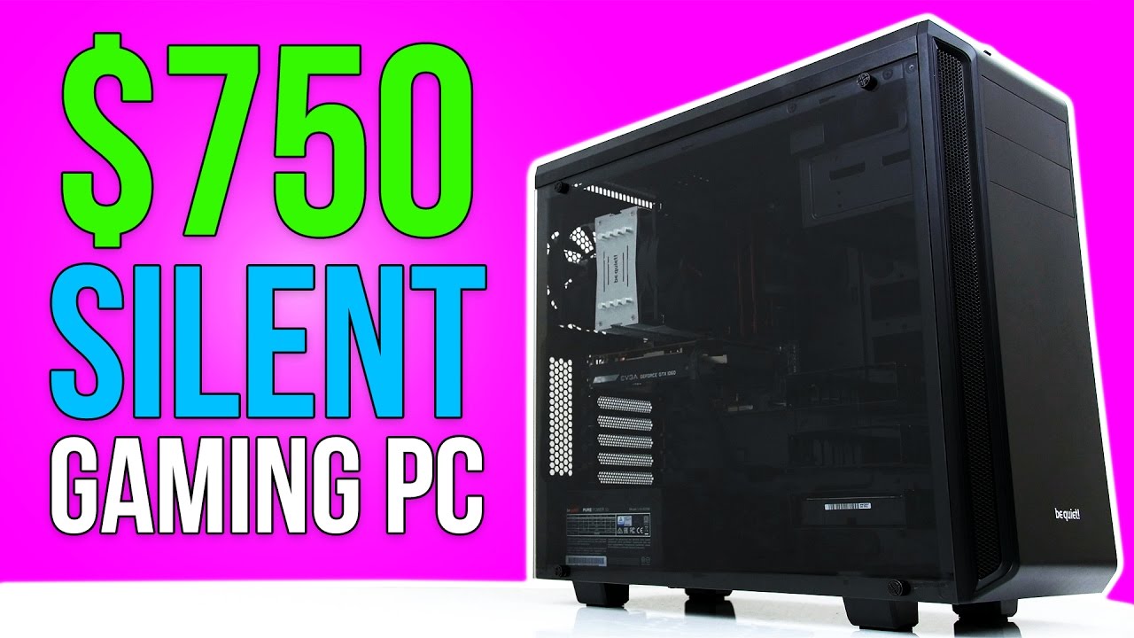 $750 Silent PC Build Benchmarks | March 2017