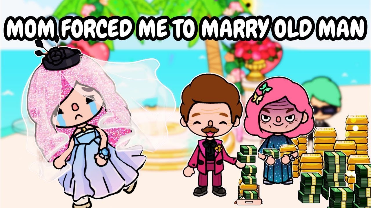 Mom Forced Me To Marry Old Man For Money | Toca Boca | Toca Boca World |Toca Life | Toca Boca Sad