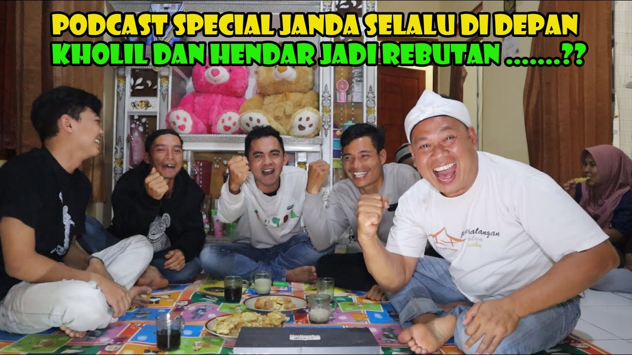 Podcast Special Kholil Dan Hendar Jadi Rebutan Janda.. FANTASTIS BOMBASTIS Janda Selalu Di Depan