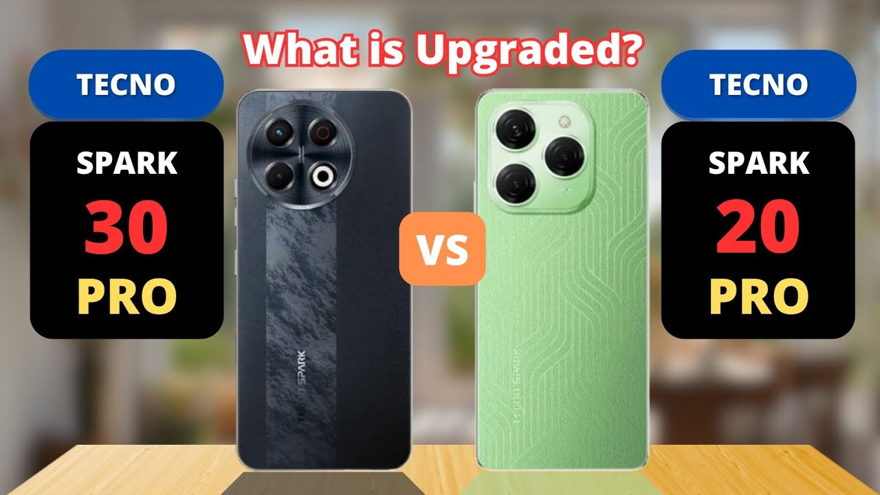 Tecno Spark 30 Pro vs Tecno Spark 20 Pro Comparison