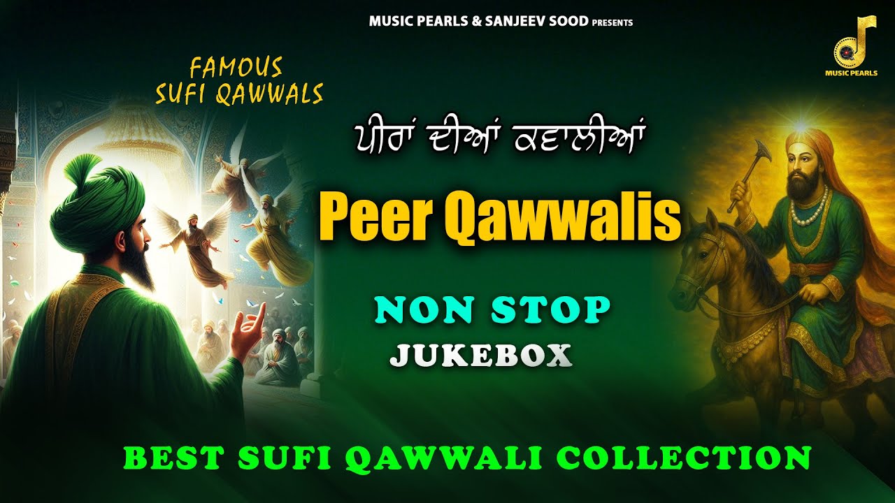 Peer Qawwalis Jukebox | Old & New Sufi Qawwali Collection-786 || MUSIC PEARLS