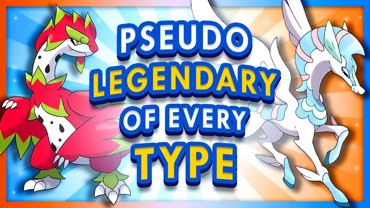 A Pseudo-Legendary Pokemon of EVERY TYPE!