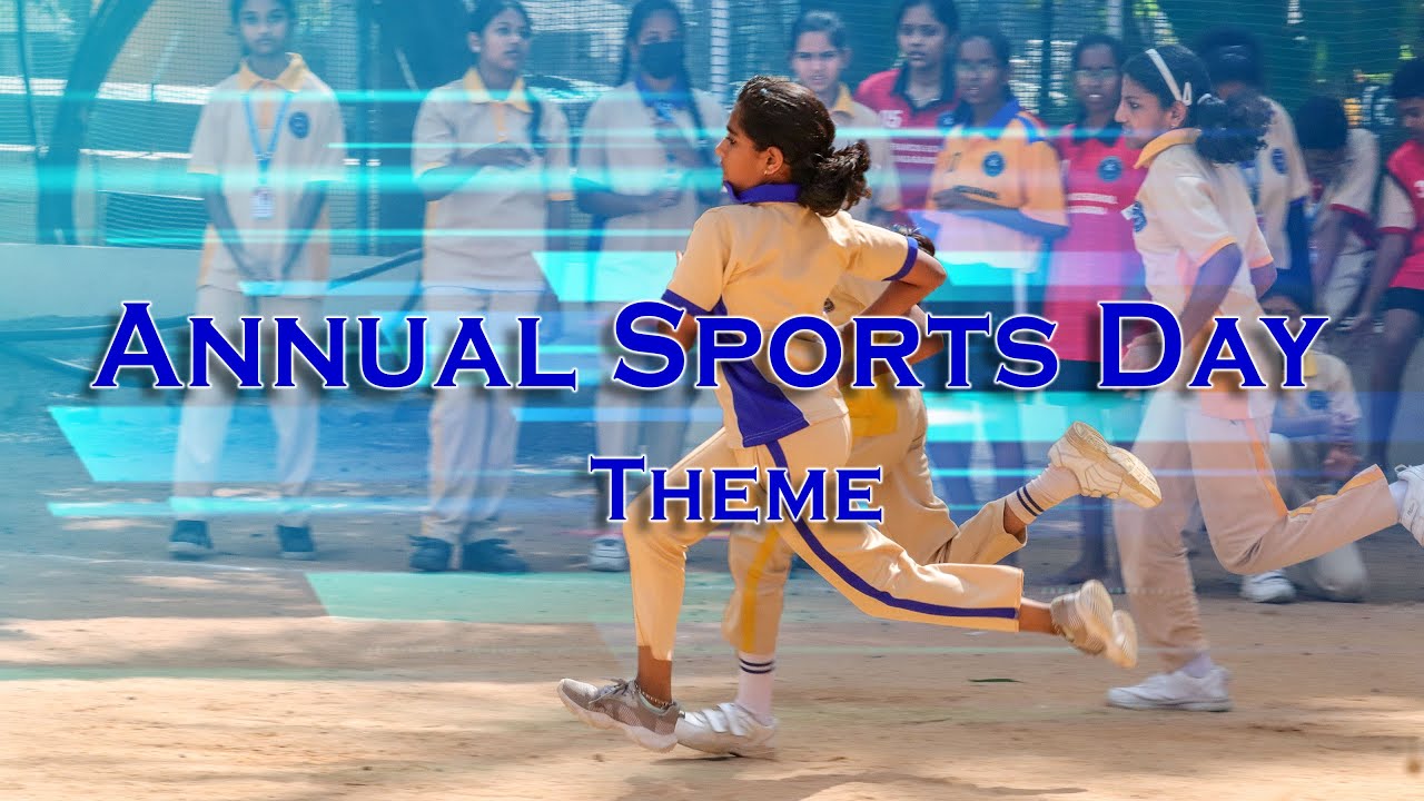 ANNUAL SPORTS DAY Theme Presentation