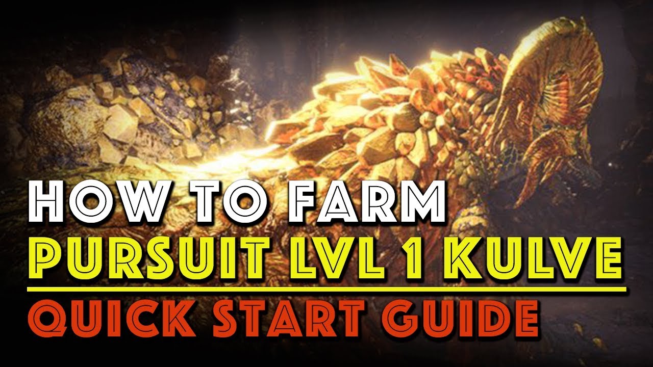 How to farm Pursuit lvl 1 Kulve Taroth guide: Quick Start Guide (MHW)