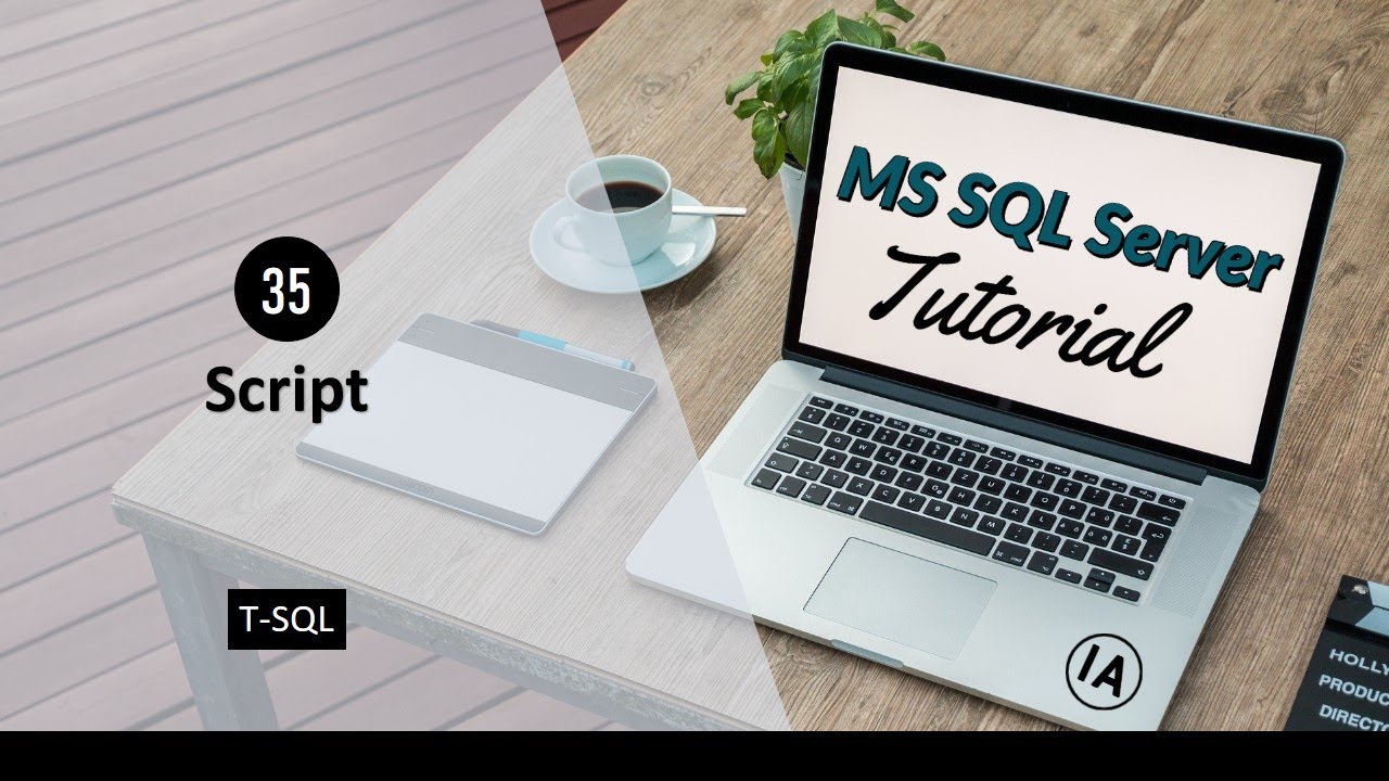 35. Script in SQL Server | SQL Server Tutorial in Hindi