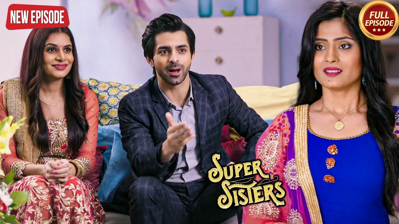 Isha को आया गुस्सा Ashmit Oberoi को देख के | Super Sisters | Latest Serial