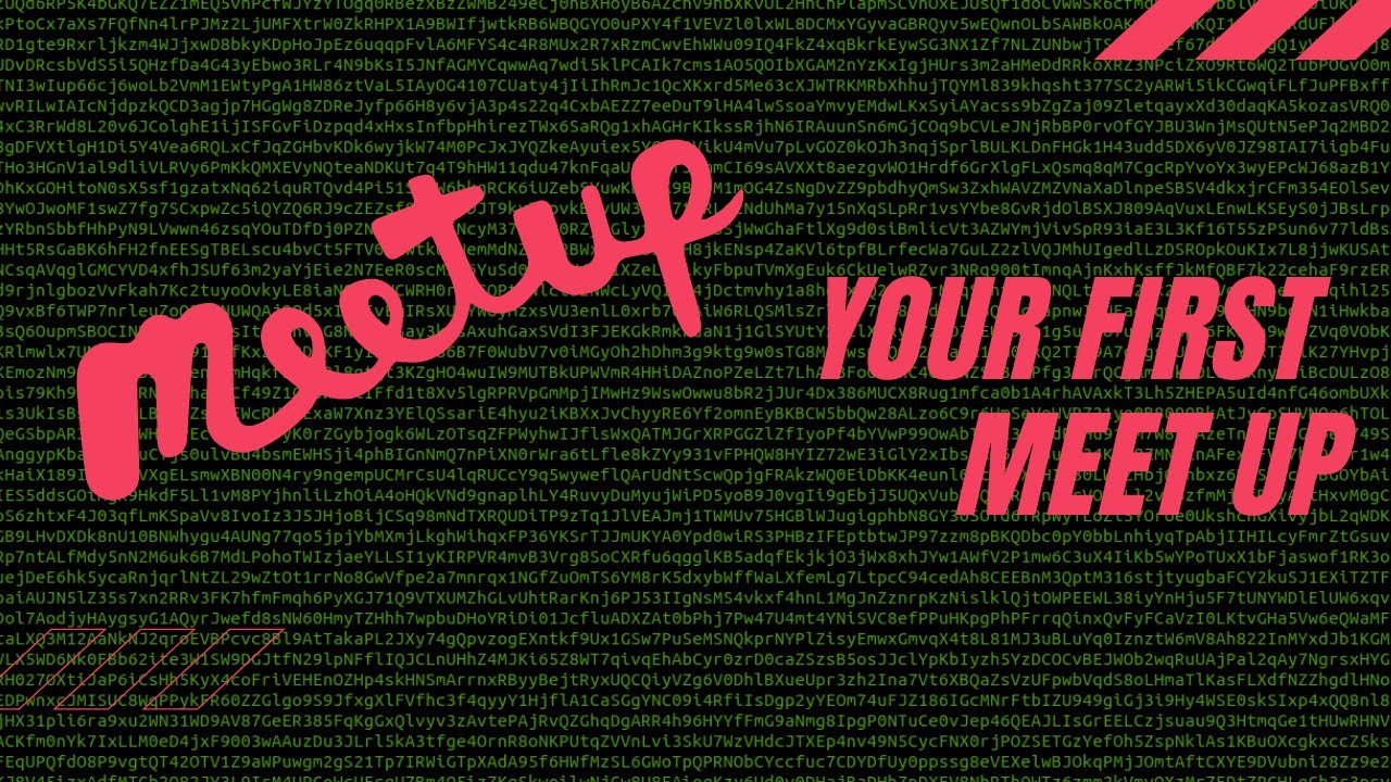 How to Thrive at your first Tech Meet-Up