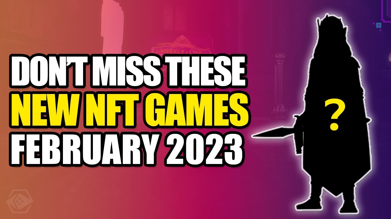 5 HOT NEW PLAY TO EARN GAMES in February 2023