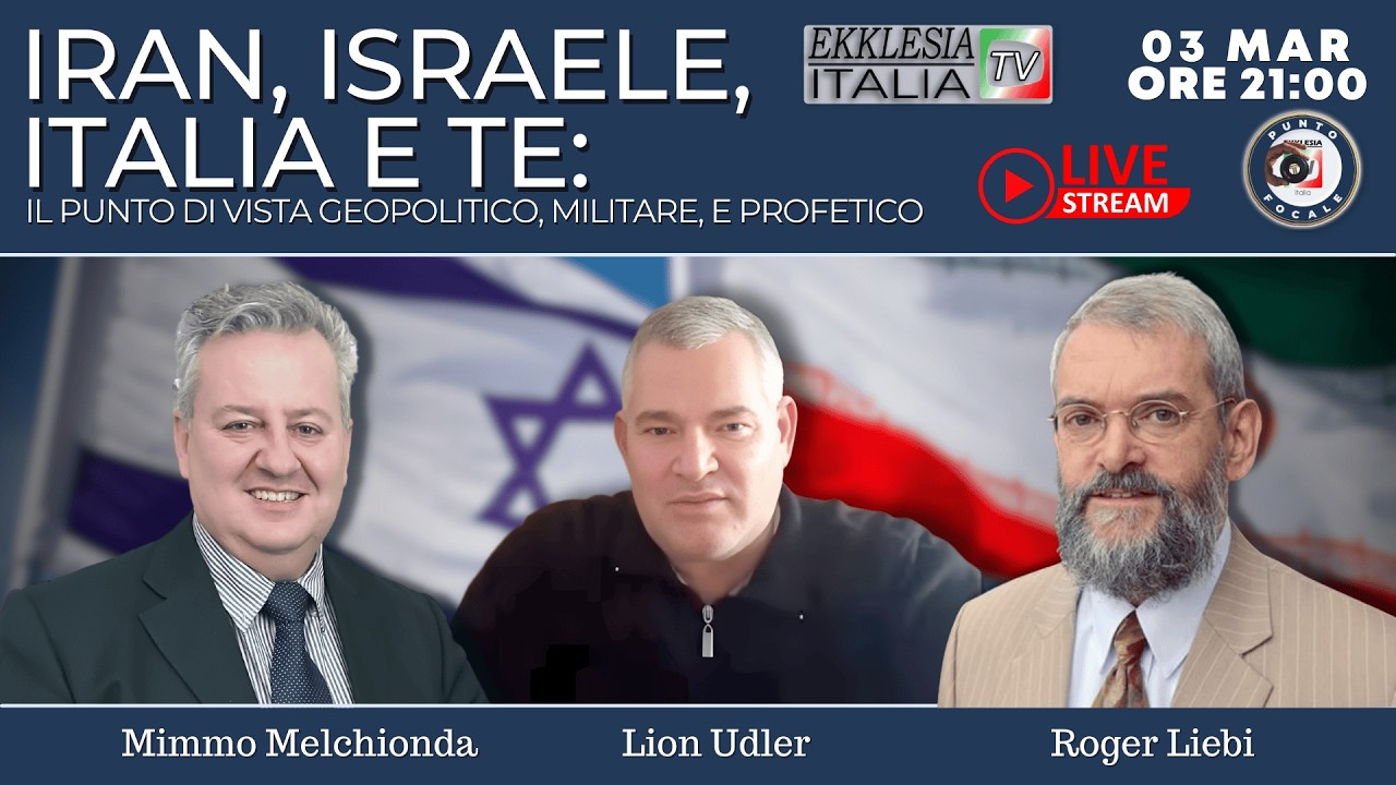 Iran, Israele, Italia e Te - Il punto di vista geopolitico, militare, e profetico