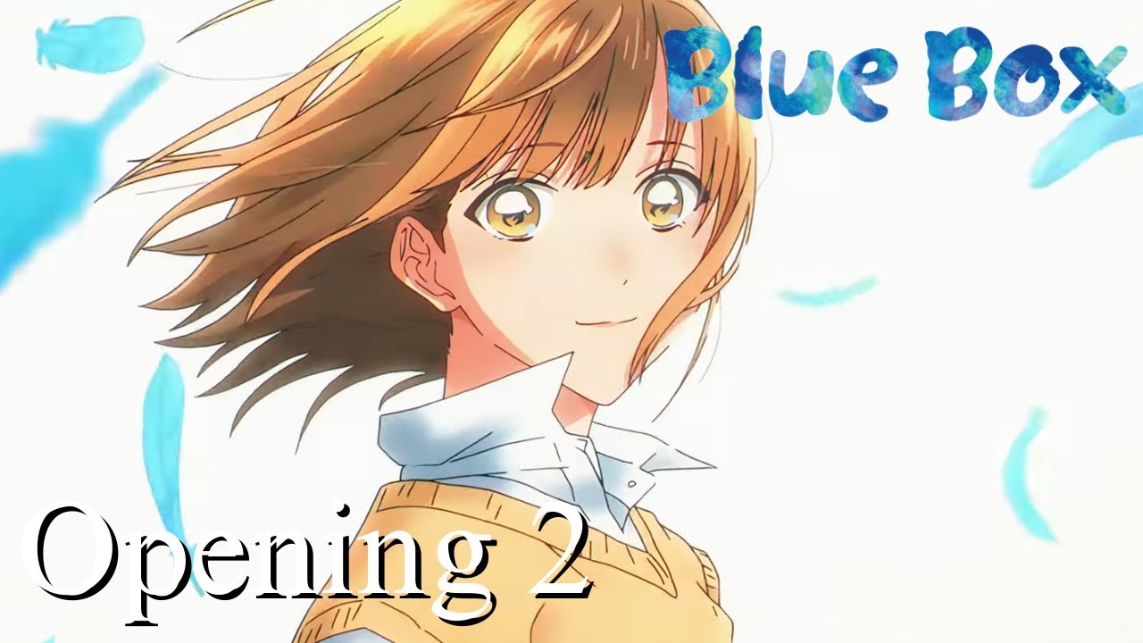 Blue Box Opening 2 - Farewell | Creditless | 4K | English / Romaji Subtitles