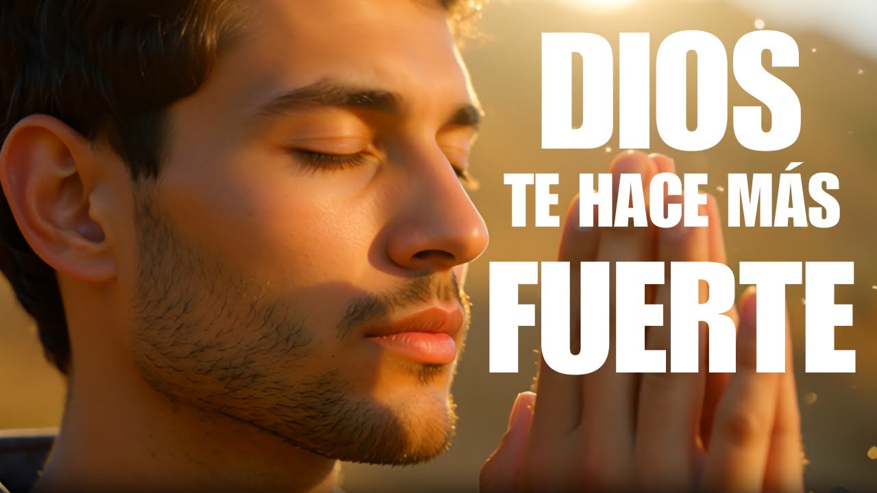 Cómo la Fe en Dios Puede Hacerte Más Fuerte Mentalmente -  | Oración de Fortaleza y Confianza.