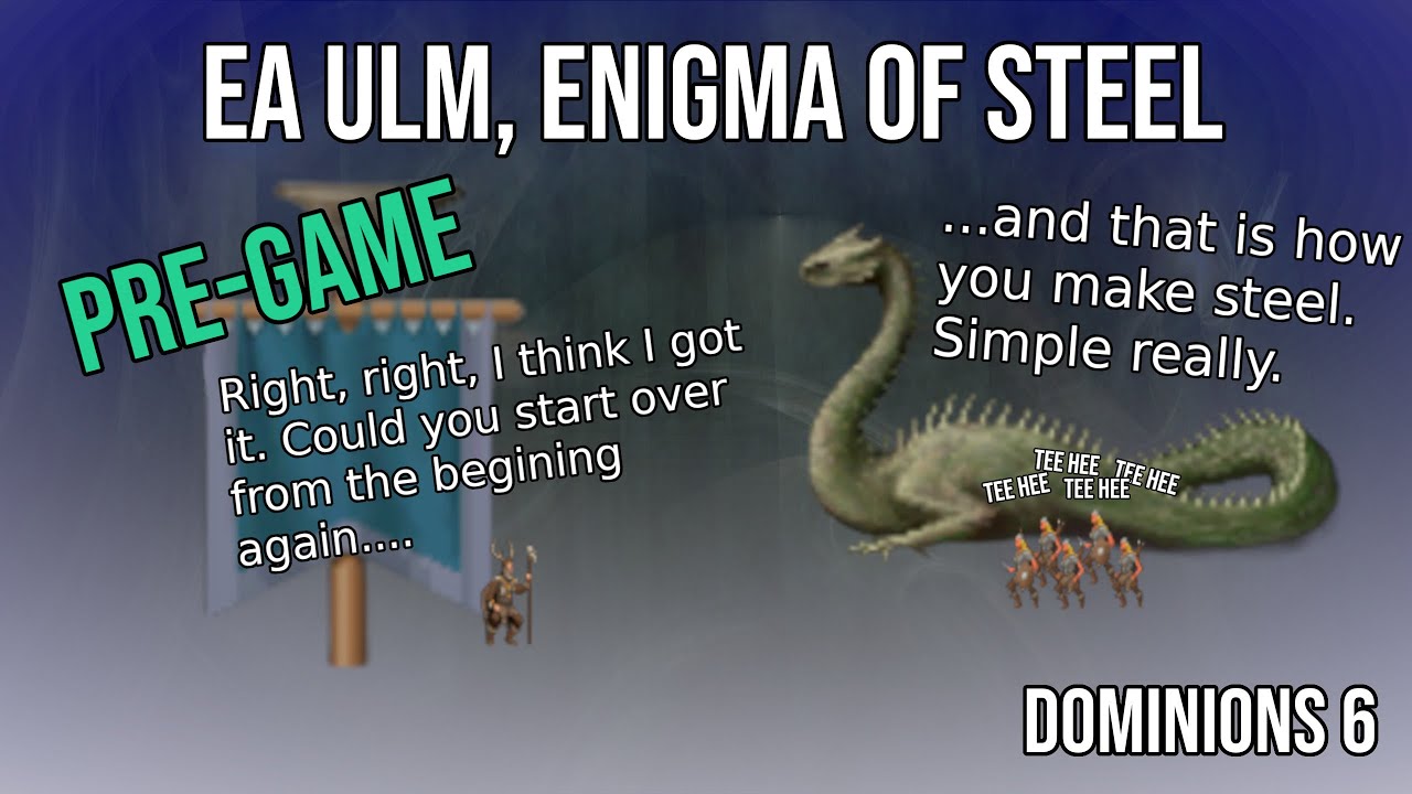 Dominions 6: EA Ulm Pre-game
