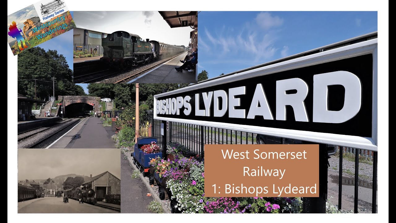West Somerset Railway 1: Bishops Lydeard