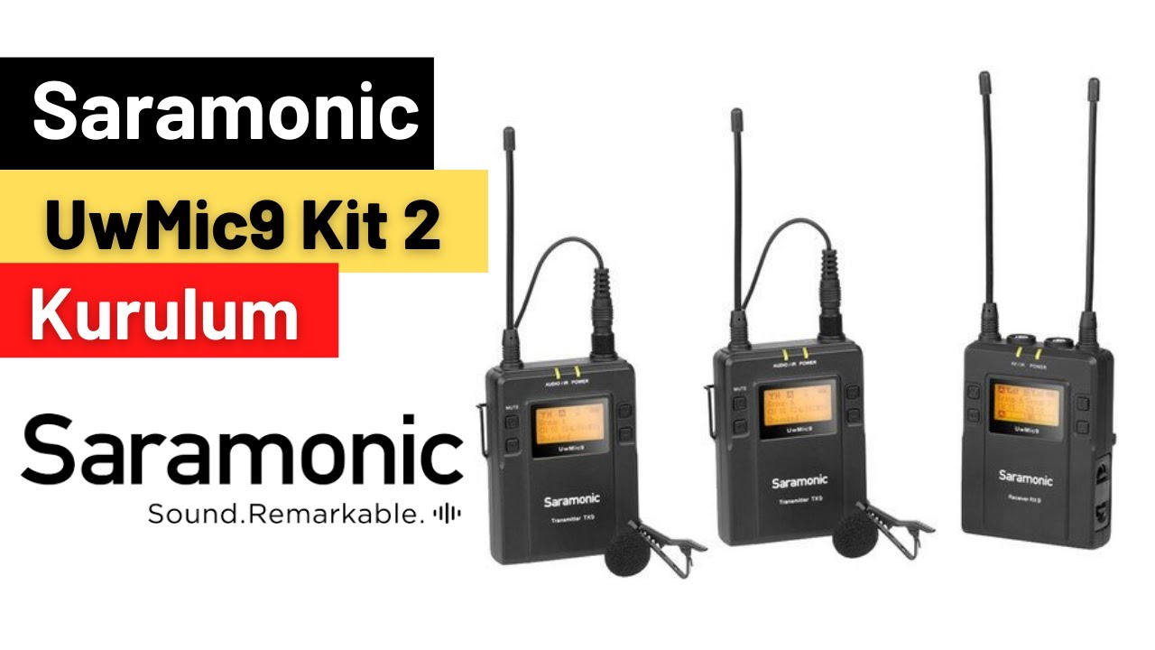 Saramonic UWMIC9 Kit 2 UHF Kablosuz Yaka Mikrofonu kurulum