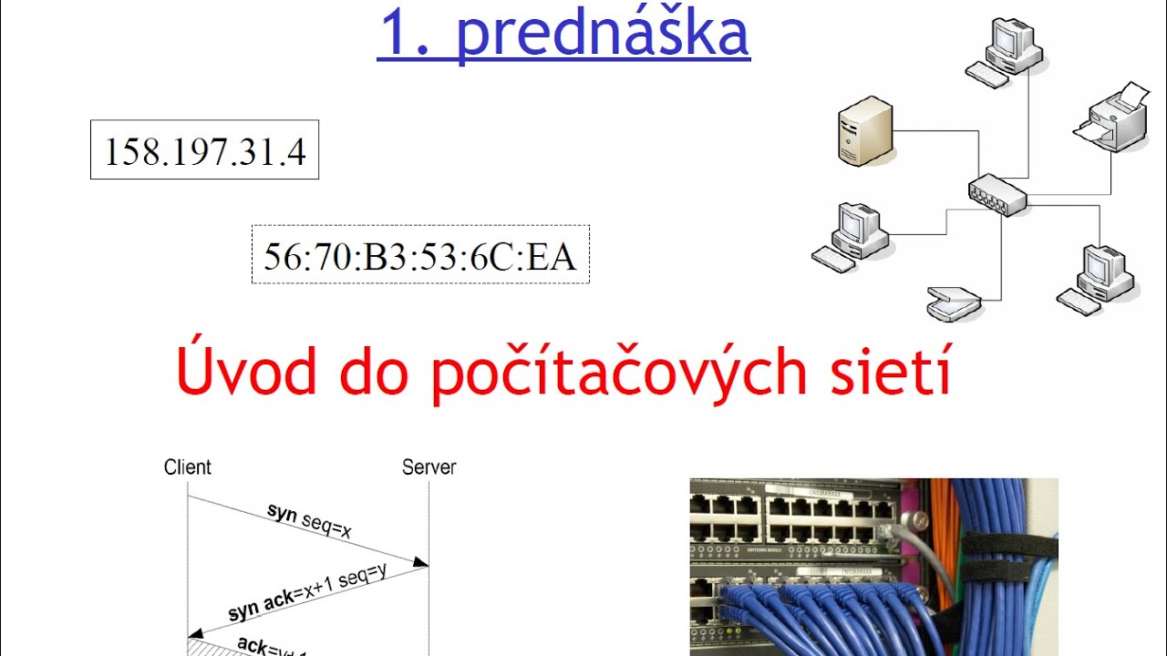 Počítačová sieť internet: Prednáška 1 zo 14.2.2019