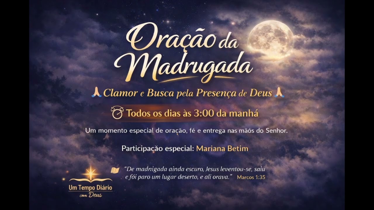 Oração da madrugada com Mariana Betim A @UmtempodiariocomDeus #oração