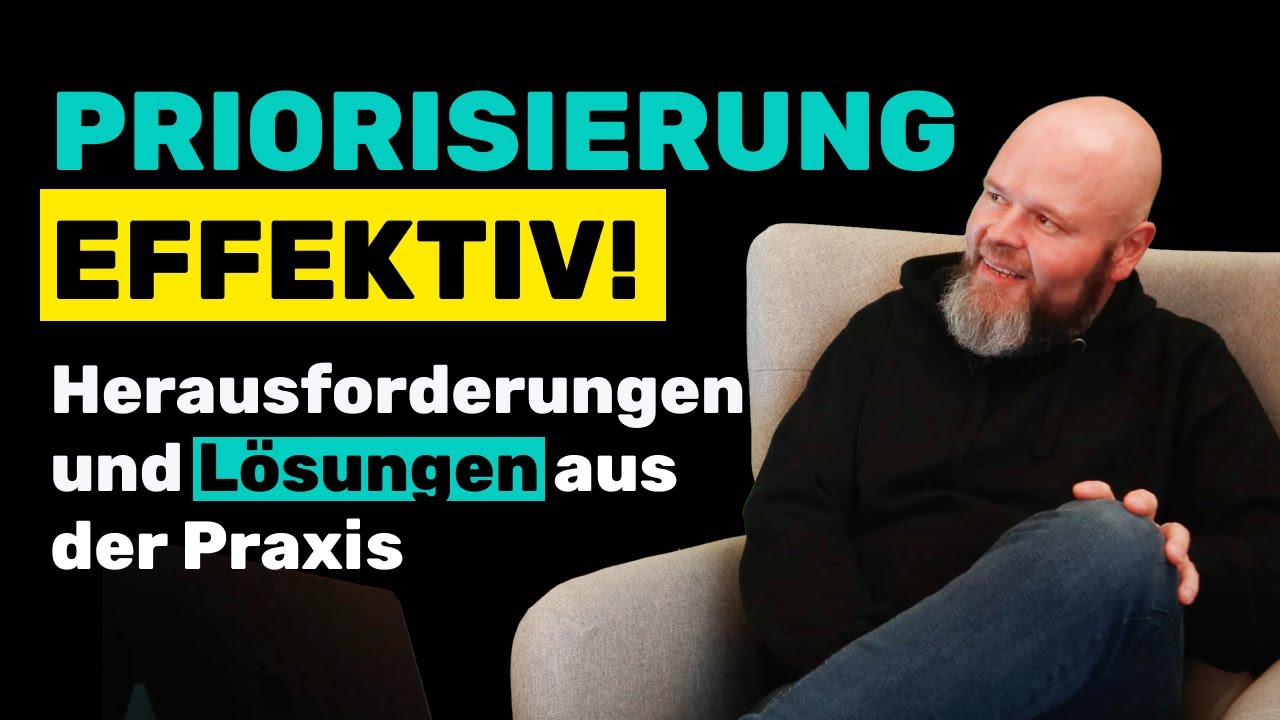 Effektive Priorisierung im Unternehmen: Einblick in Herausforderungen und L&ouml;sungen