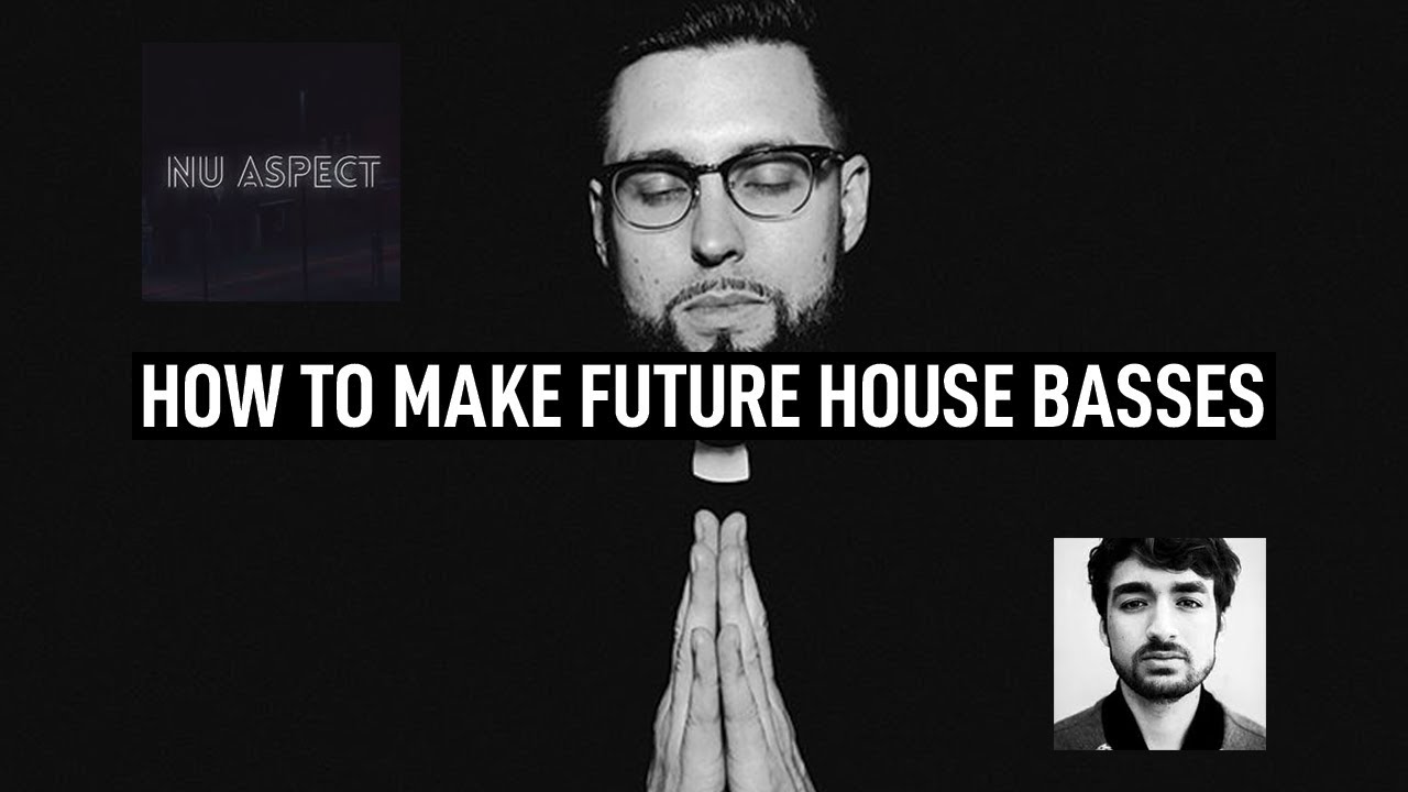 How To Make Future House Basses Like Tchami, Nu Aspect, and Oliver Heldens(+PRESETS)