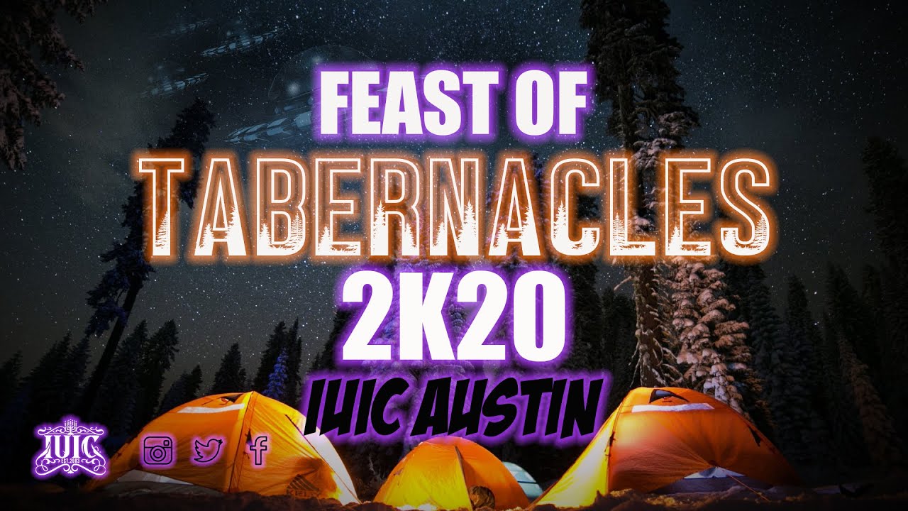 IUIC AUSTIN CAMP: Feast Of Tabernacles 2K20