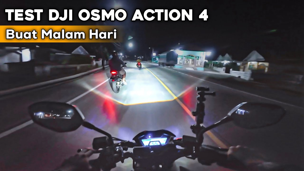 TEST DJI OSMO ACTION 4 BUAT MALAM HARI || Test Low Light DJI OSMO ACTION 4‼️