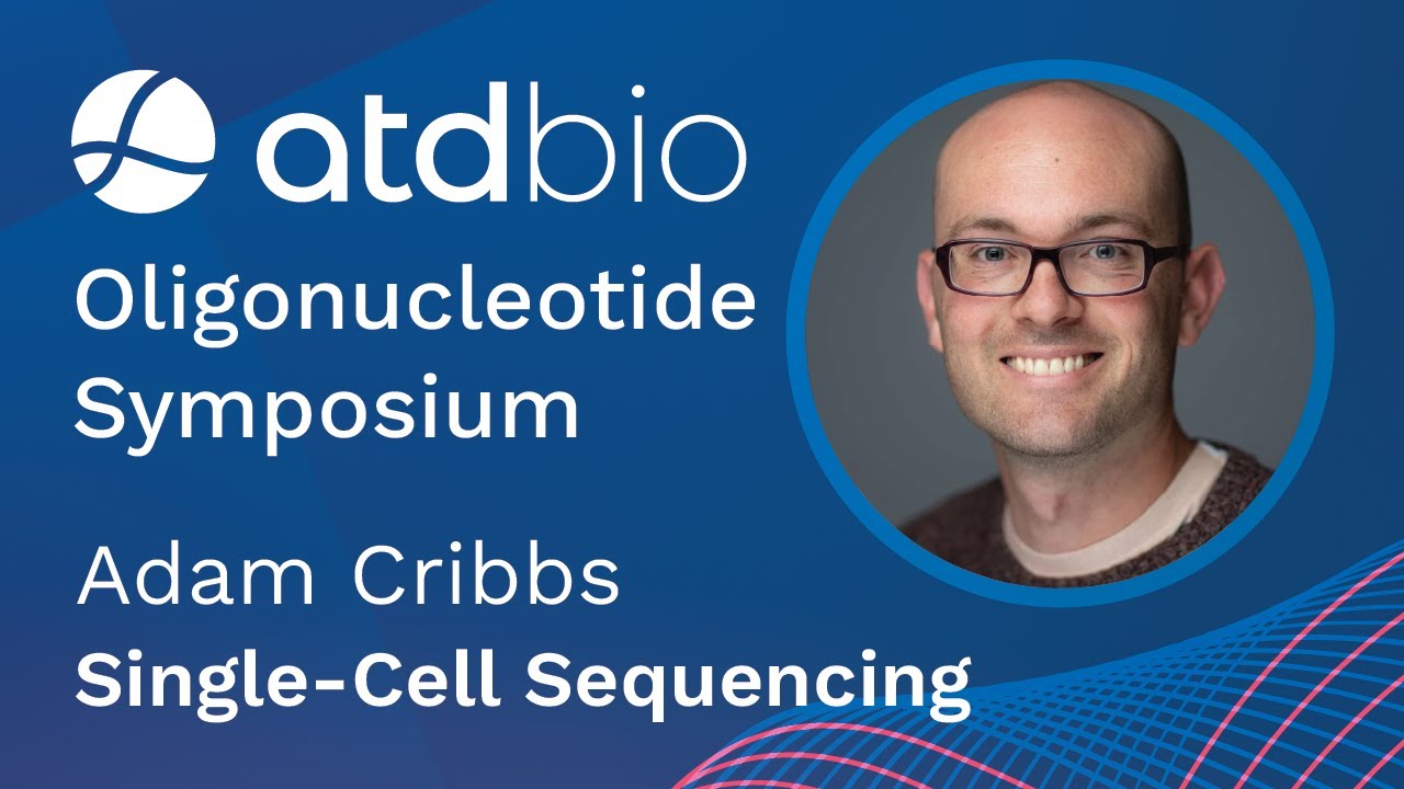 Adam Cribbs on Long-Read Single-Cell Sequencing: ATDBio Oxford Oligonucleotide Symposium 2024