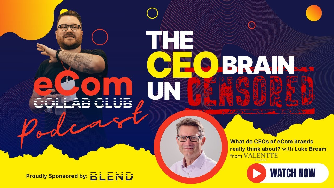 eCom Collab Club® Podcast: What do CEOs of eCom brands really think about?