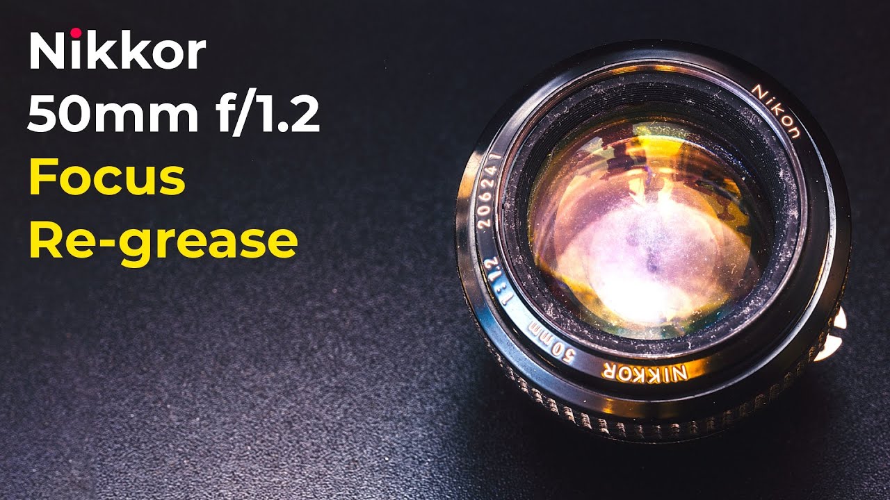 Nikkor 50mm f/1.2 Stiff Focus Ring Fix - Full Repair Tutorial
