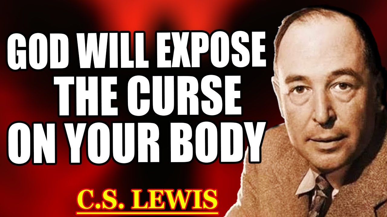 God Will Expose Witchcraft Attacks on Your Body &mdash; 7 Physical Signs of a Curse | C.S. Lewis 2025