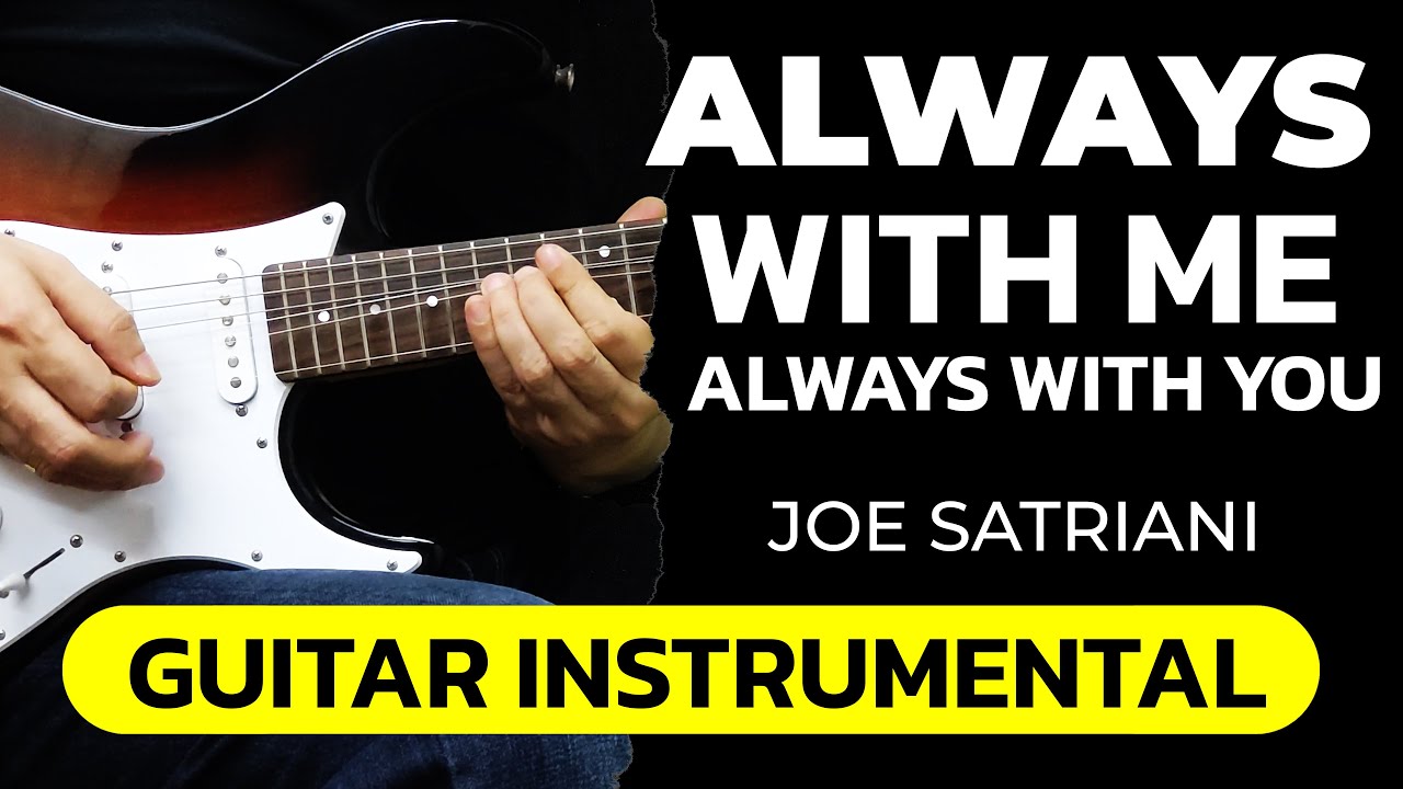 Always With Me, Always With You (Joe Satriani) Guitar Instrumental/Cover