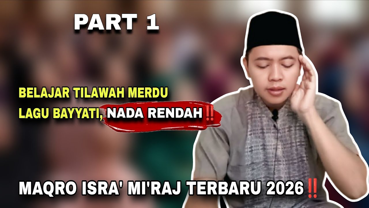 Belajar Tilawah Isra' Mi'raj Dengan Nada Rendah Lagu Bayati | Part 1