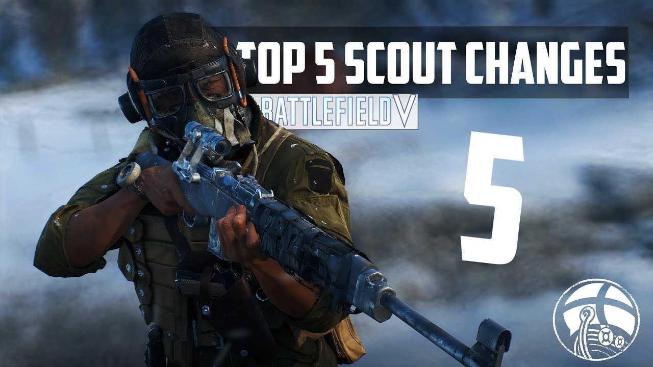 TOP 5 Changes Being Made To The Scout Class in BATTLEFIELD 5 | Battlefield Top 5s