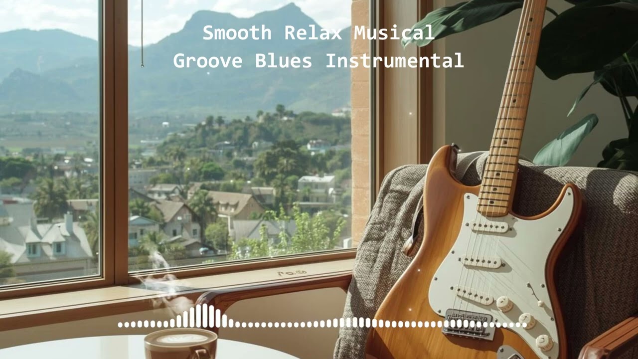 Smooth Blues Music - Beautifull Guitar Music - 1 Hour Time