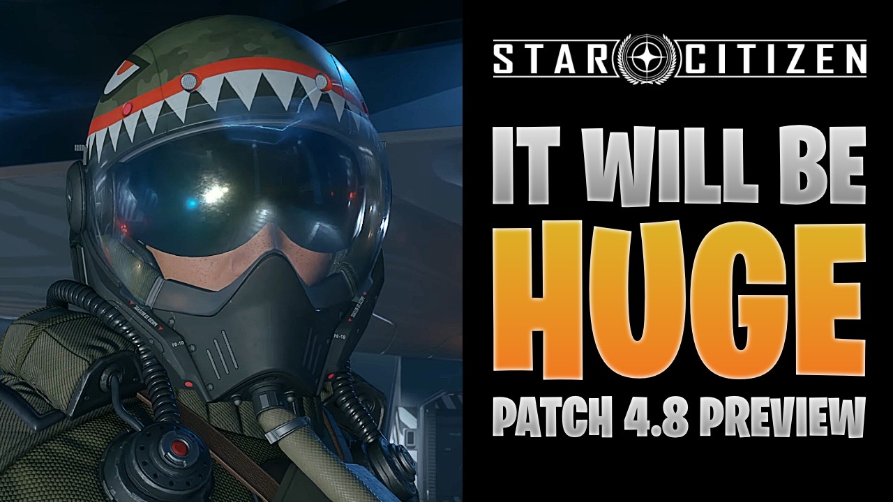 Star Citizen - It's Going To Be AWESOME! - All You NEED TO KNOW About 4.8