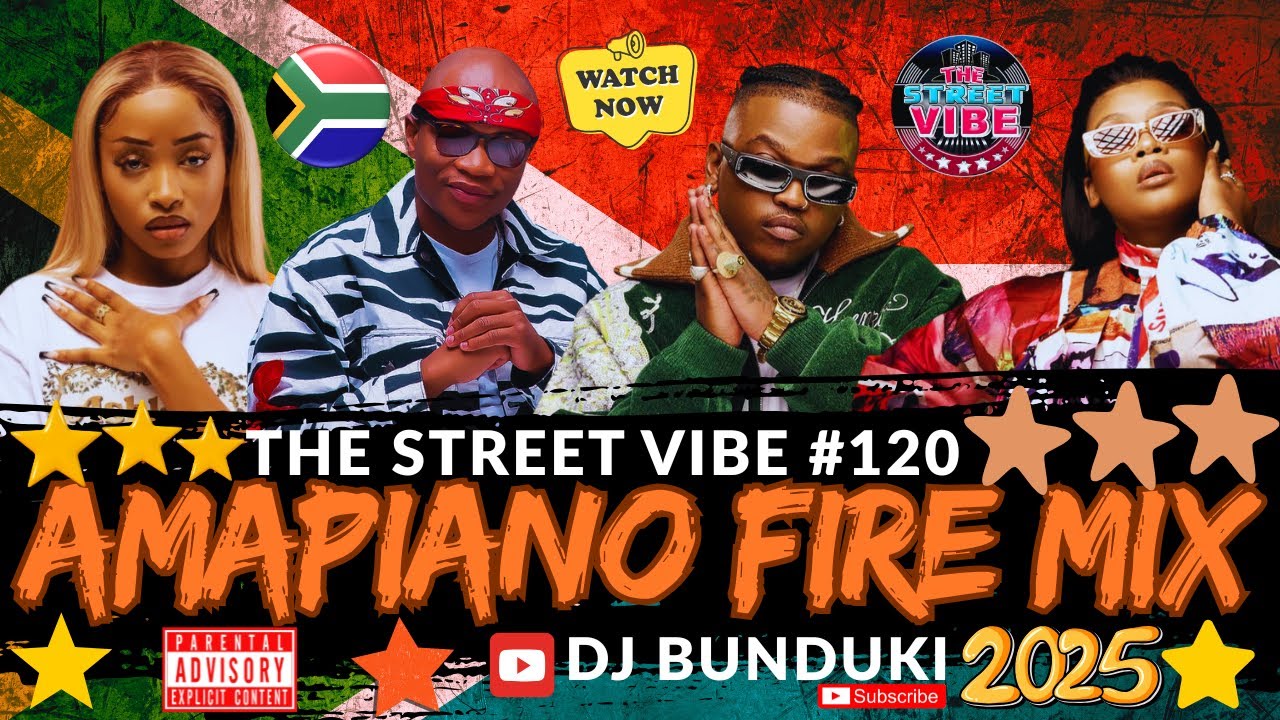 DJ BUNDUKI THE STREET VIBE #120 2025 AMAPIANO FIRE MIX FT NGISHUTHENI, UYAPHAPHA MARN,ISAKA
