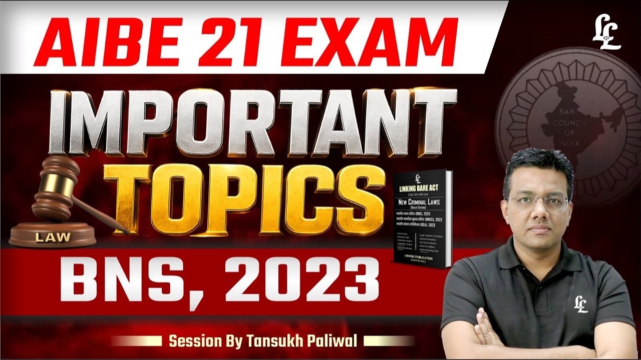 AIBE 21 Exam 2026 | BNS, 2023 Most Important Topics 🔥 | Linking Law | Tansukh Paliwal