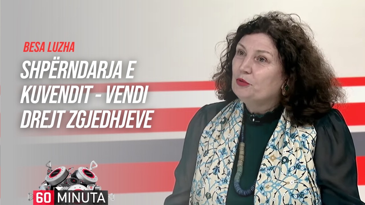 Shpërndarja e Kuvendit - vendi drejt zgjedhjeve, Besa Luzha | | 60 Minuta | 06.03.2026