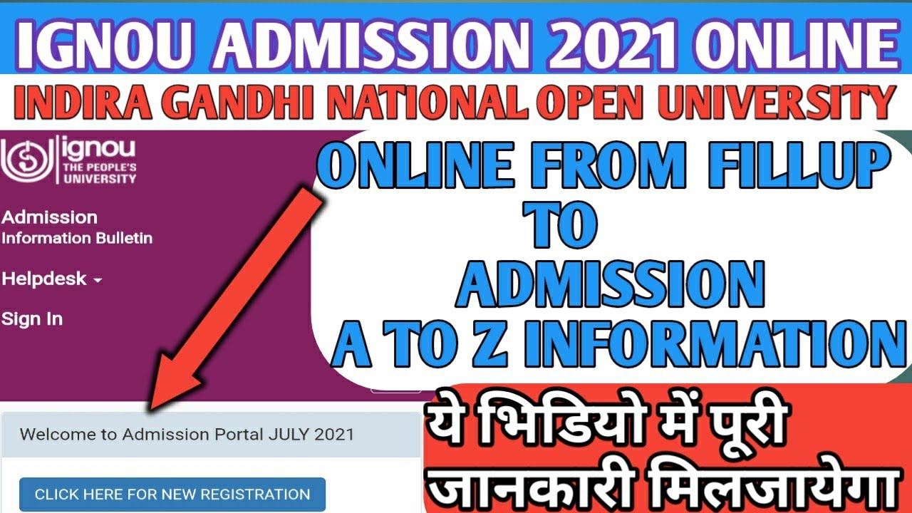 IGNOU admission 2021 , Indira Gandhi National Open University, Apply online, A To Z Information,