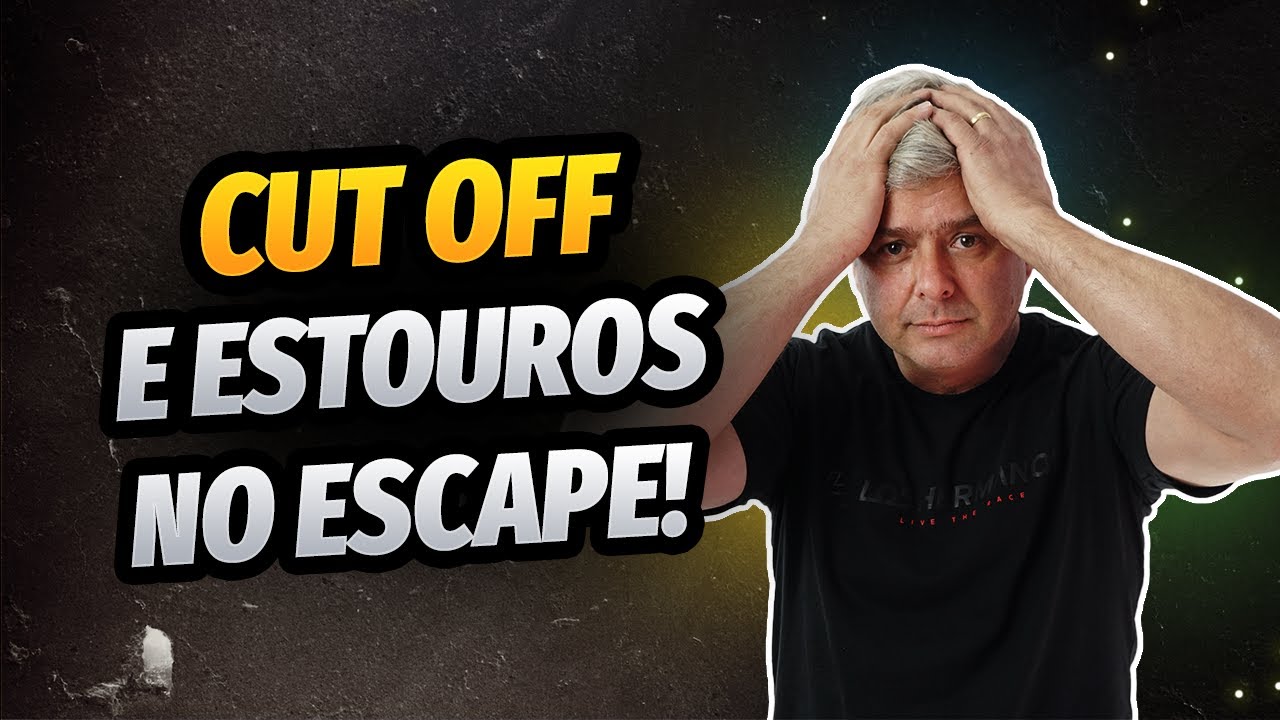 Cut Off E Estouros No Escape!