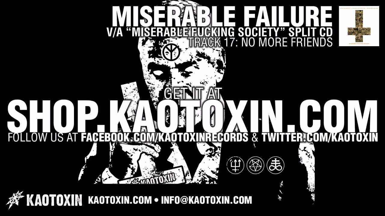 MISERABLE FAILURE 